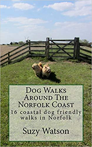 Short dog walks in Norfolk updated 2020 by Suzy Watson